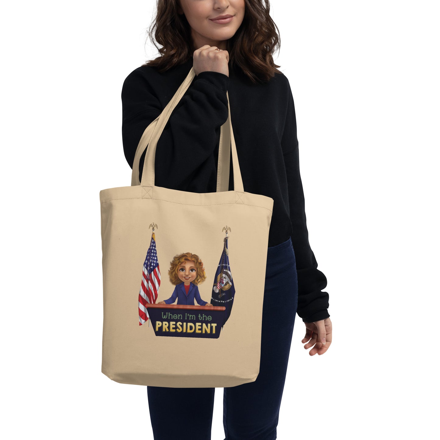 When I'm the President Organic Cotton Eco Tote Bag