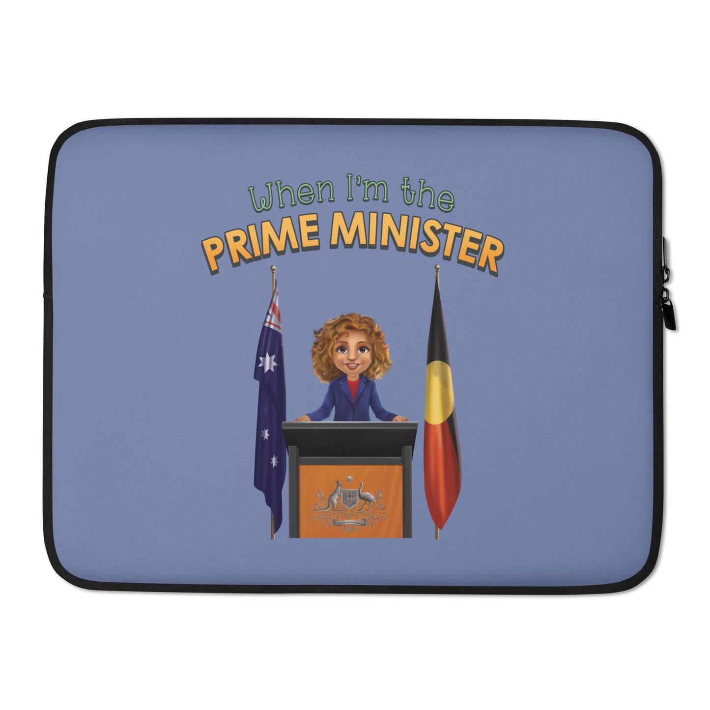 When I'm the Prime Minister Neoprene Laptop Sleeve