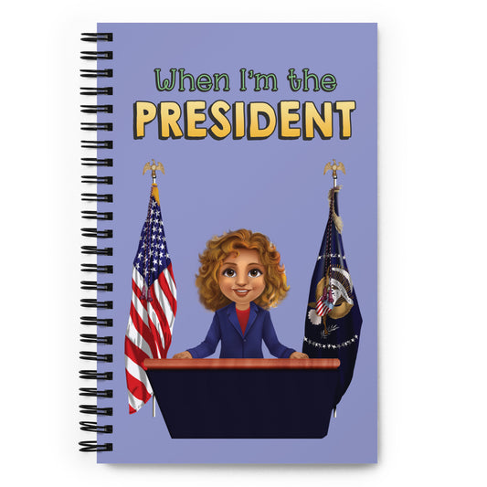 When I'm the President Spiral Soft-touch 140-page Notebook